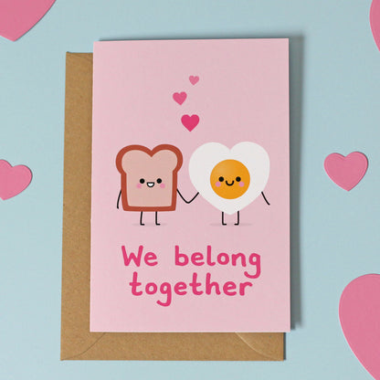 We belong together Card - Toast & Egg