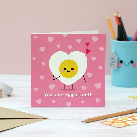 You Are Eggcellent Card I Love You Card